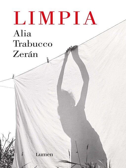 Title details for Limpia by Alia Trabucco Zerán - Available